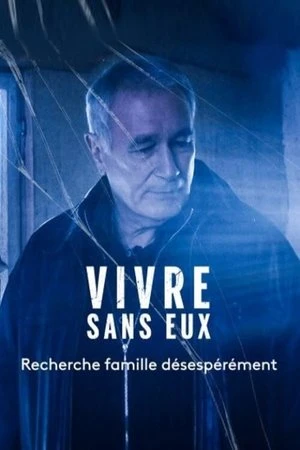 Regarder Vivre sans eux en streaming complet