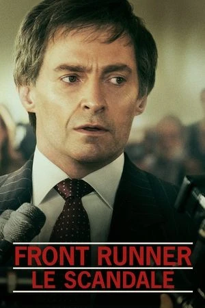 Regarder Front runner : Le scandale en streaming complet